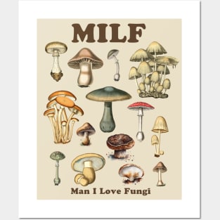 MILF Man I Love Fungi Posters and Art